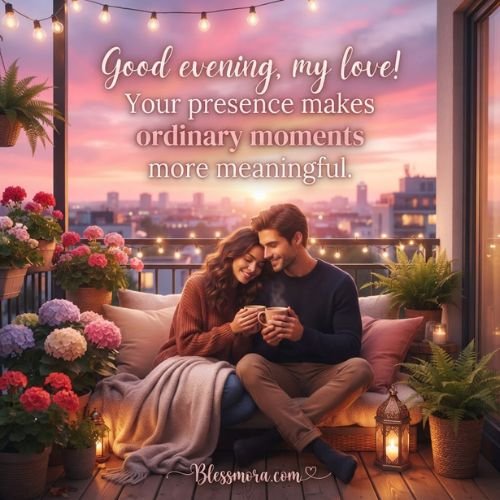 Loving Good Evening Messages for Your Special Person